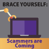 Scammers are Coming