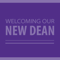 Welcoming Our New Dean