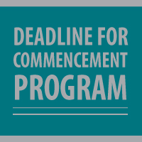 Deadline for commencement program