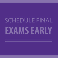 Schedule Final Exams Early