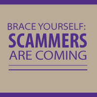 Scammers are coming