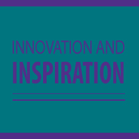 Innovation and Inspiration