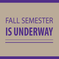 Fall Semester is Underway
