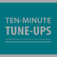 Ten-Minute Tune-Ups