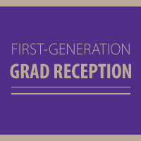 First-Generation Grad Reception