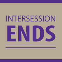 Intersession Ends