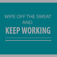 Wipe off the Sweat!