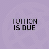 Tuition is due