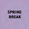 Spring Break